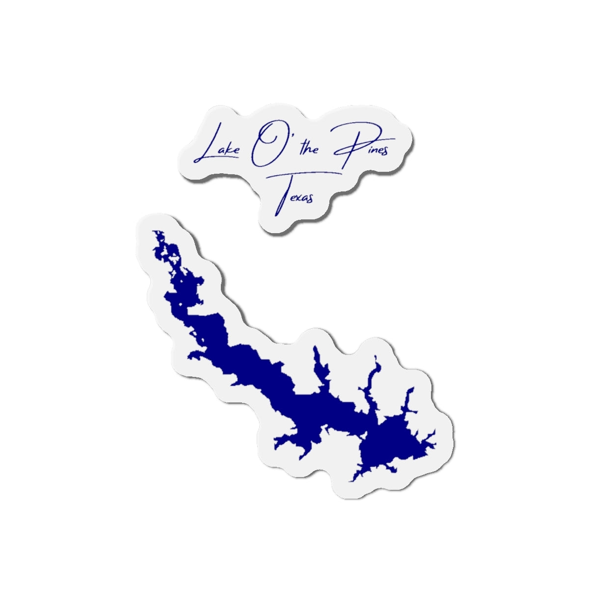 Texas  Lake  O'  the  Pines  Die  Cut  Magnet  front  position  view  from  front  4  x  4.webp
